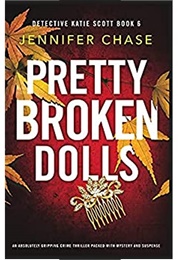 Pretty Broken Dolls (Jennifer Chase)