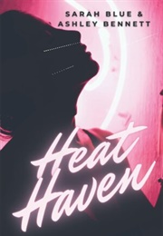 Heat Haven (Sarah Blue, Ashley Bennett)