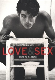 Italian Men: Love and Sex (Andrea Blanch)