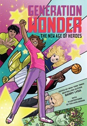 Generation Wonder: The New Age of Heroes (Barry Lyga)