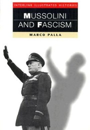 Mussolini and Fascism (Marco Palla)