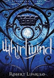 Whilrwind (Dreamhouse Kings Book 5) (Robert Liparulo)