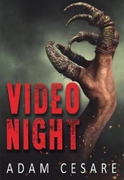 Video Night (Adam Cesare)