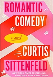Romantic Comedy (Curtis Sittenfeld)