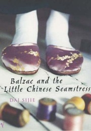 Balzac and the Little Chinese Seamstress (Dai Sijie)