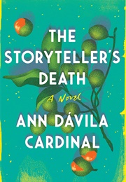 The Storyteller&#39;s Death (Ann Davila Cardinal)