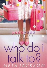 Who Do I Talk To? (Neta Jackson)