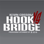 Kevin Cossom - Hook vs. Bridge
