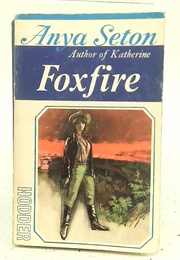 Foxfire (Anya Seton)