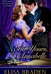 Ever Yours Annabelle (Elisa Braden)