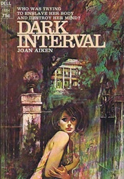 Dark Interval (Joan Aiken)