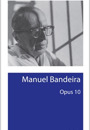 Opus 10 (Manuel Bandeira)