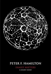 Family Matters (Peter F. Hamilton)