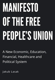 Manifesto of the Free People's Union (Jakub Lasak)