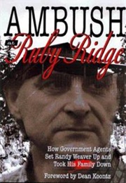 Ambush at Ruby Ridge (Alan W Bock)