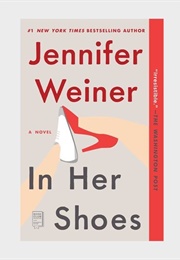 In Her Shoes (Jennifer Weiner)