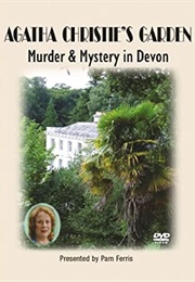 Agatha Christie's Garden: Murder & Mystery in Devon (2006)