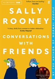 Conversations With Friends (Sally Rooney)