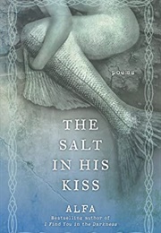 The Salt in His Kiss (Alfa)