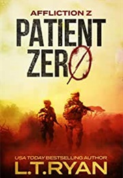 Affliction Z: Patient Zero (L.T. Ryan)