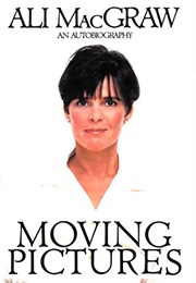 Moving Pictures (Ali MacGraw)