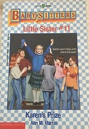 The Baby-Sitter's Little Sister:  Karen's Prize (#11) (Ann M Martin)