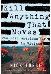 Kill Everything That Moves (Nick Turse)