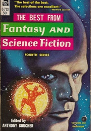 The Best From Fantasy &amp; Science Fiction 4th Series (Anthony Boucher, Ed)