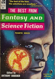The Best From Fantasy & Science Fiction 4th Series (Anthony Boucher, Ed)