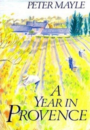 A Year in Provence (Peter Mayle)