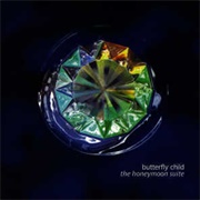 Butterfly Child - The Honeymoon Suite