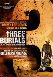 The Three Burials of Melquiades Estrada: (Tommy Lee Jones) (2005)