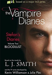 Bloodlust (The Vampire Diaries: Stefan's Diaries, #2) (L.J. Smith)