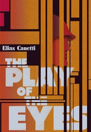 The Play of the Eyes (Elias Canetti)