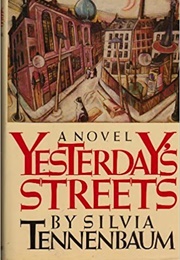 Yesterday's Streets (Silvia Tennenbaum)