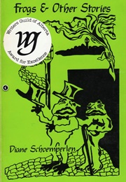Frogs & Other Stories (Diane Schoemperlen)