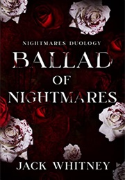 Ballad of Nightmares (Jack Whitney)