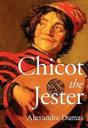Chicot the Jester (Alexandre Dumas)