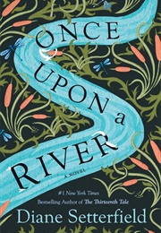 Once Upon a River (Setterfield, Diane)