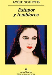 Estupor Y Temblores (Amelie Nothomb)