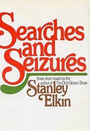 Searches and Seizures (Stanley Elkin)