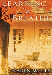 Learning to Breathe (Karen White)