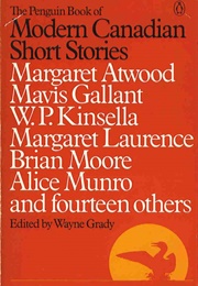 The Penguin Book of Modern Canadian Short Stories (Wayne Grady, Ed.)