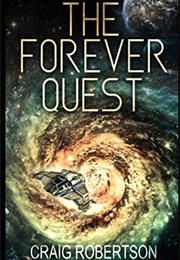 The Forever Quest (Craig Robertson)