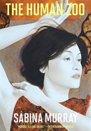 The Human Zoo (Sabina Murray)