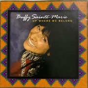 Buffy Sainte-Marie - Up Where We Belong