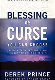 Blessing or Curse (Derek Prince)