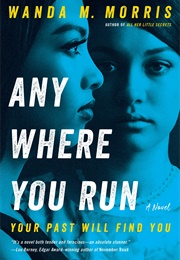 Anywhere You Run (Wanda M. Morris)