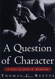 A Question of Character (Thomas C Reeves)