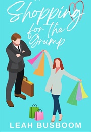 Shopping for the Grump (Leah Busboom)